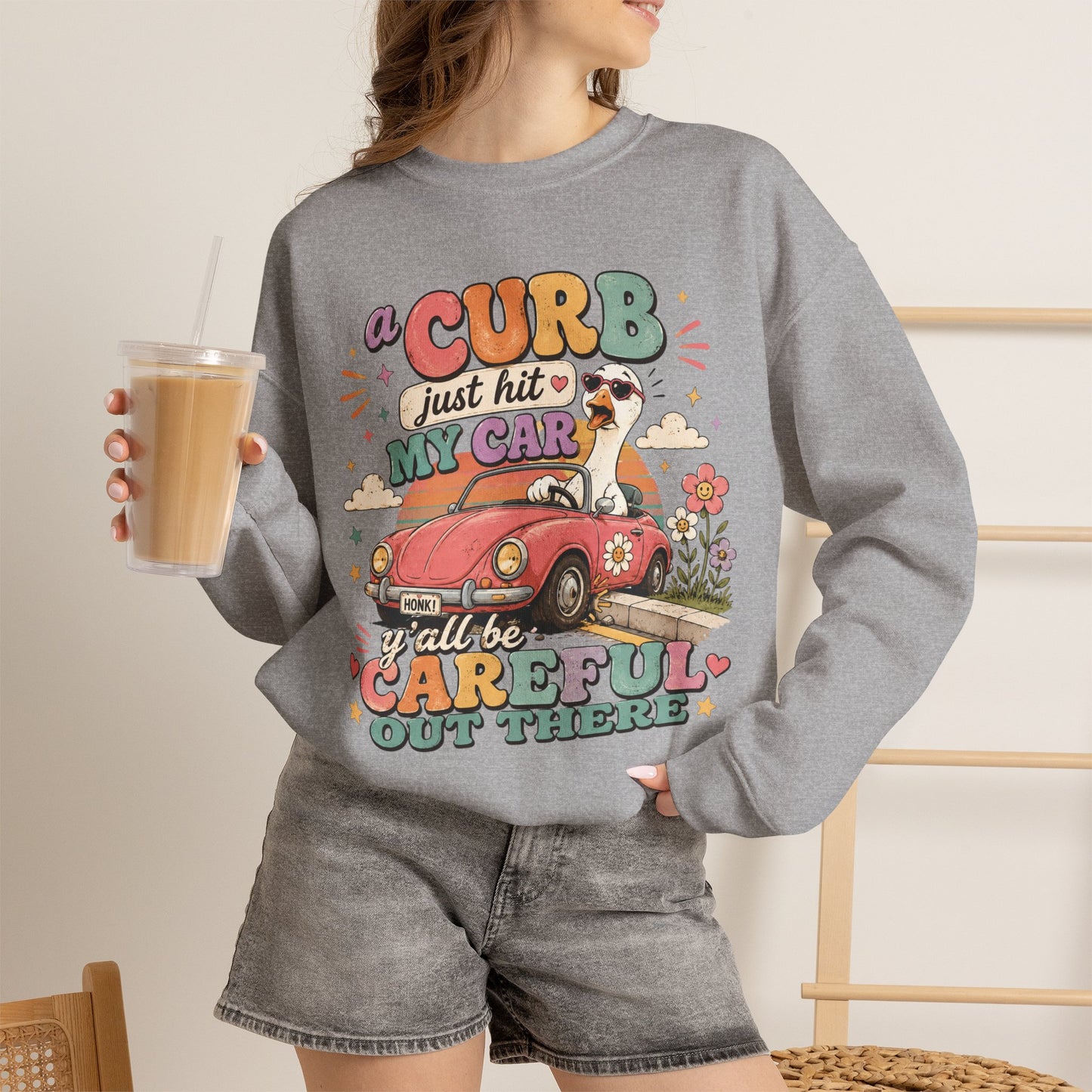 Crew Neck "A Curb Just Hit My Car Y'all" Graphic Sweatshirt