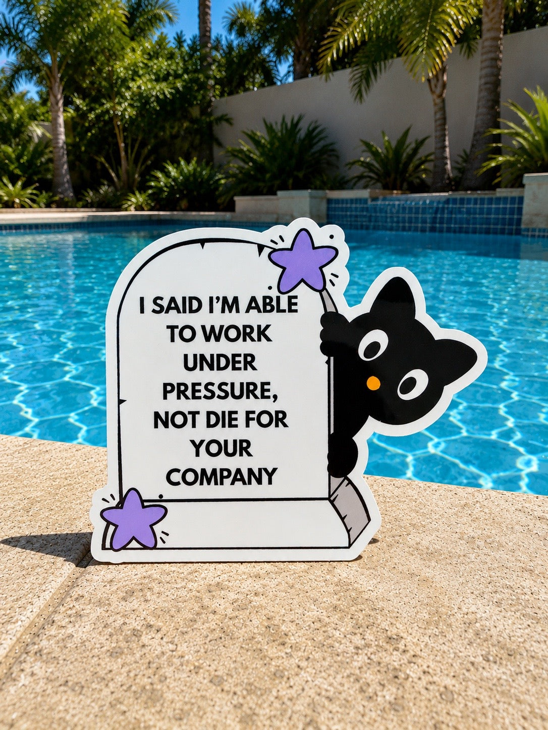 I Said I’m Able To Work Under Pressure Sticker 2.7”