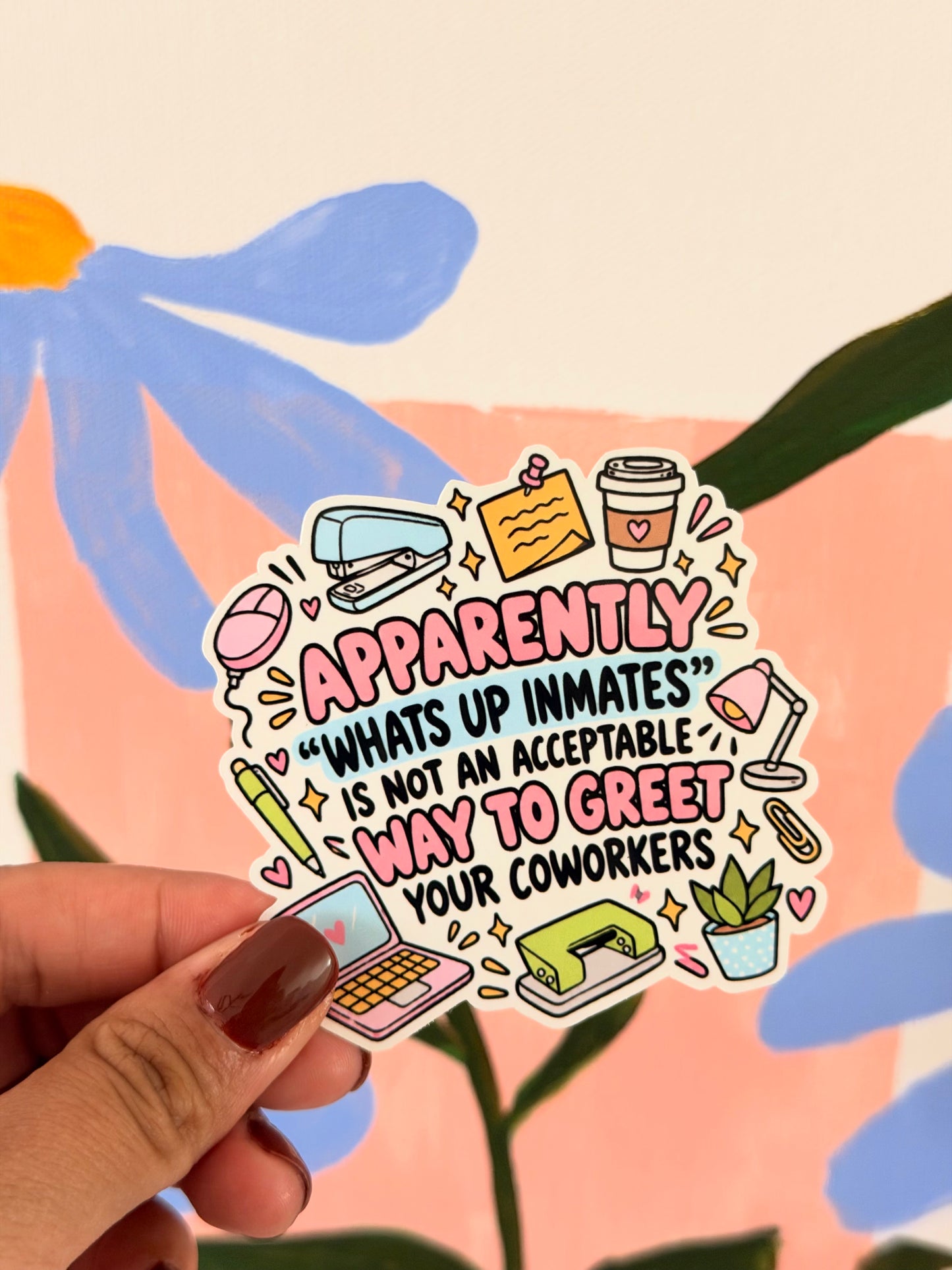 Apparently Work Sticker 3” Glossy Vinyl