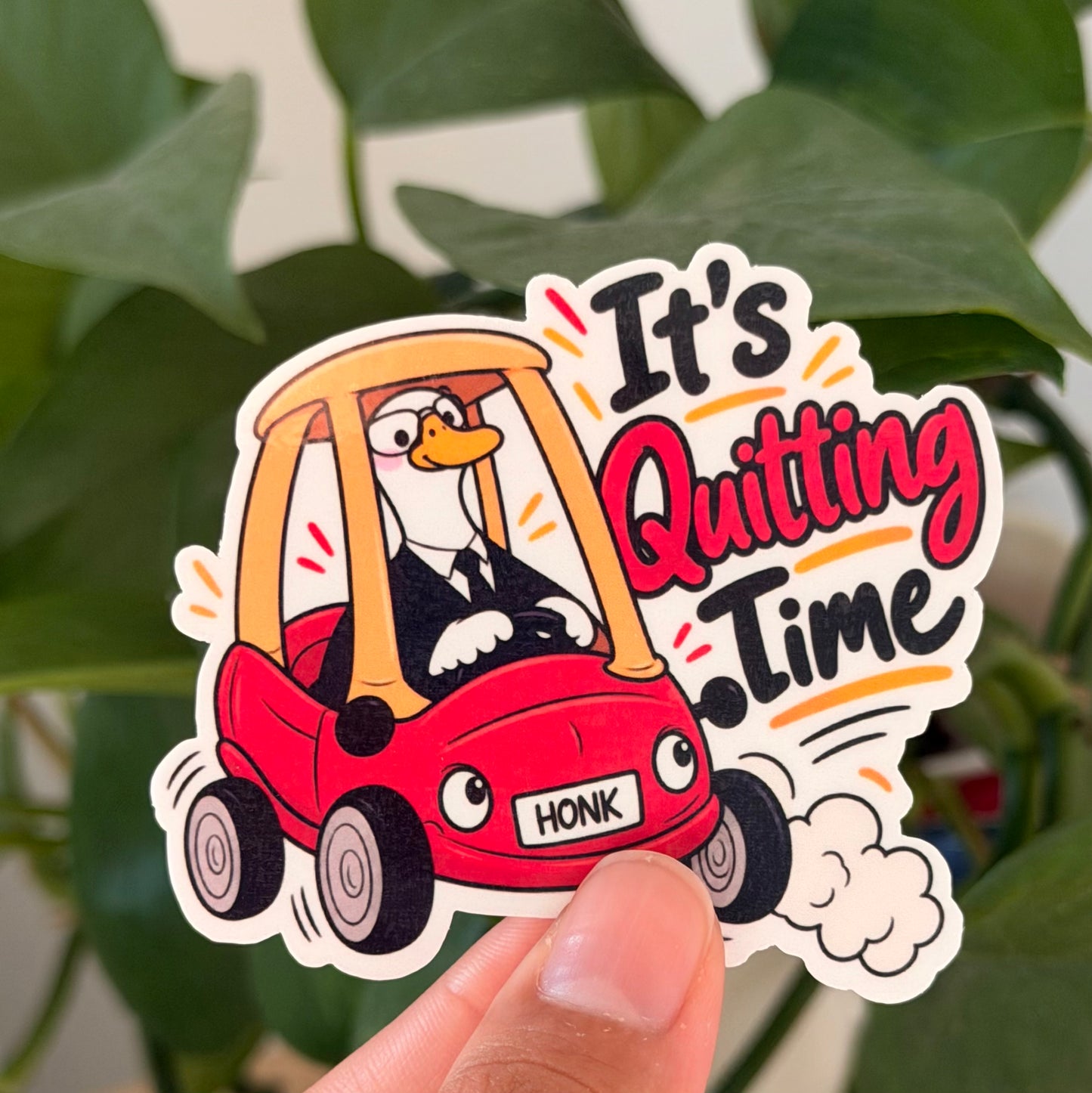 It’s Quitting Time Sticker 3”