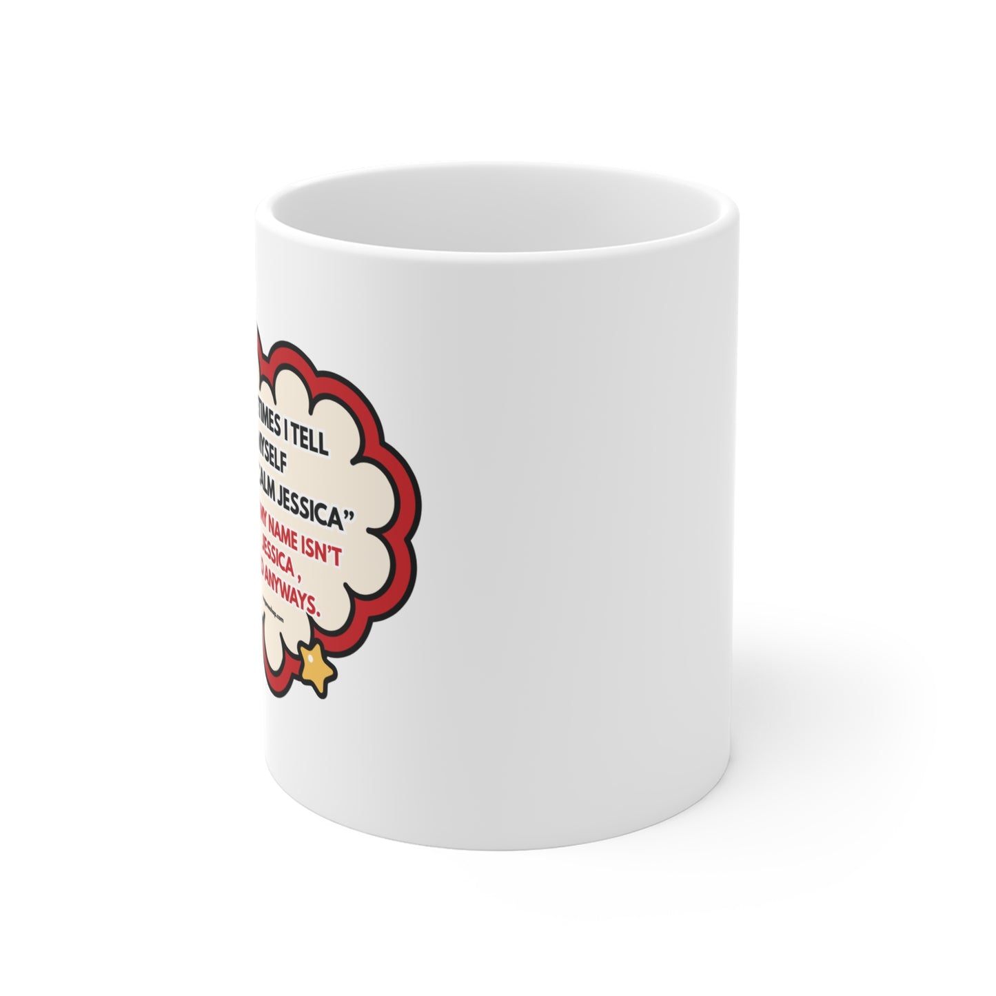 I Sometimes Tell Myself Mug