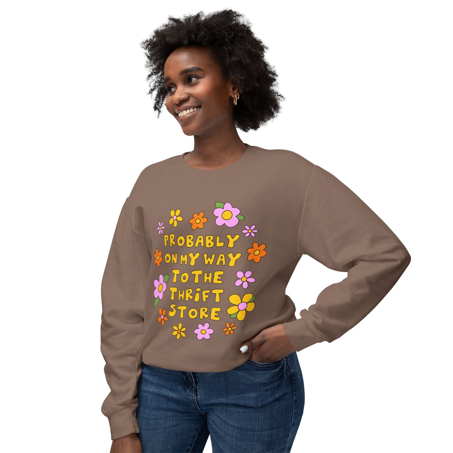 Thrift Store Vibes Sweatshirt — "Probably On My Way To The Thrift Store" Retro Floral Crewneck