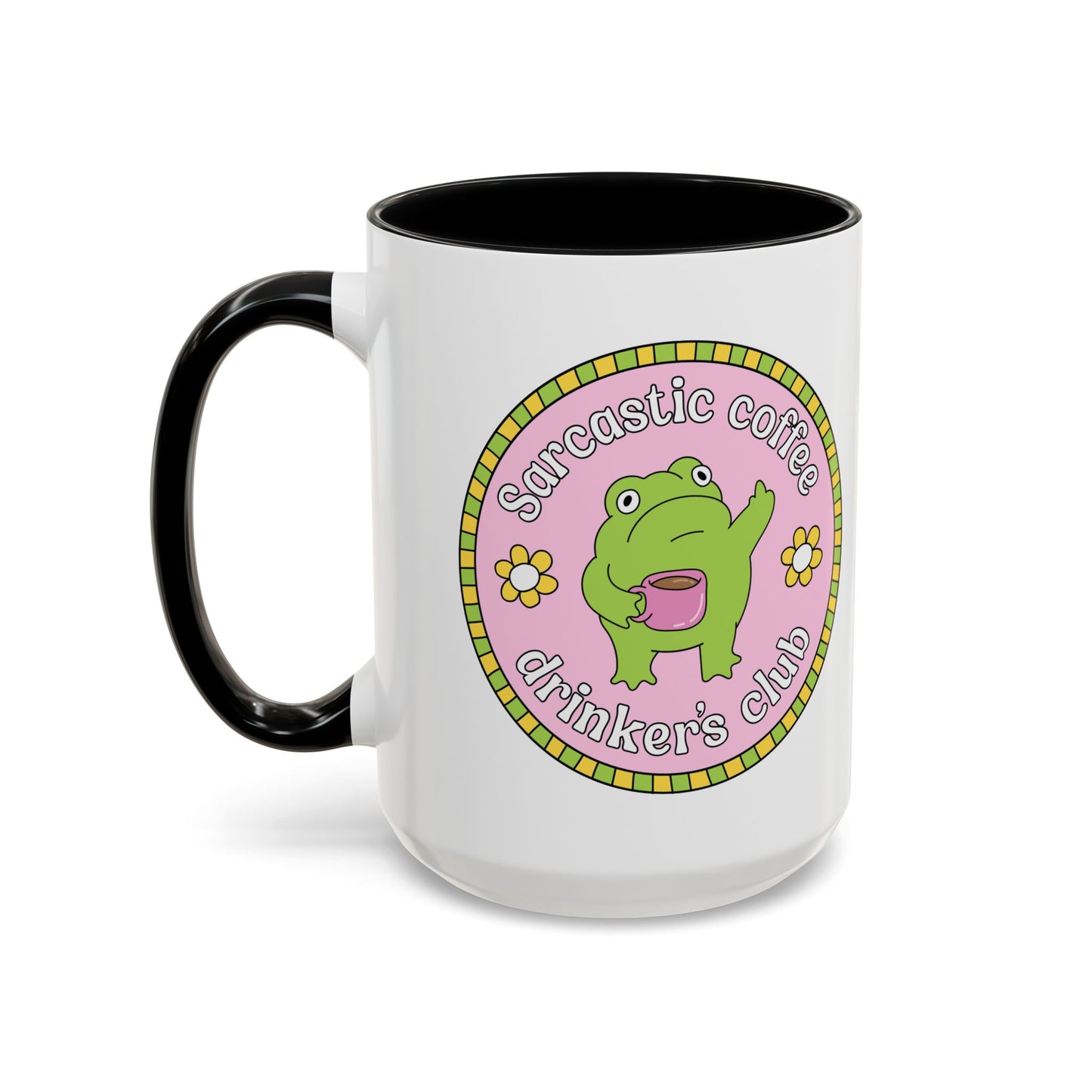 Sarcastic Coffee Drinkers Club Mug