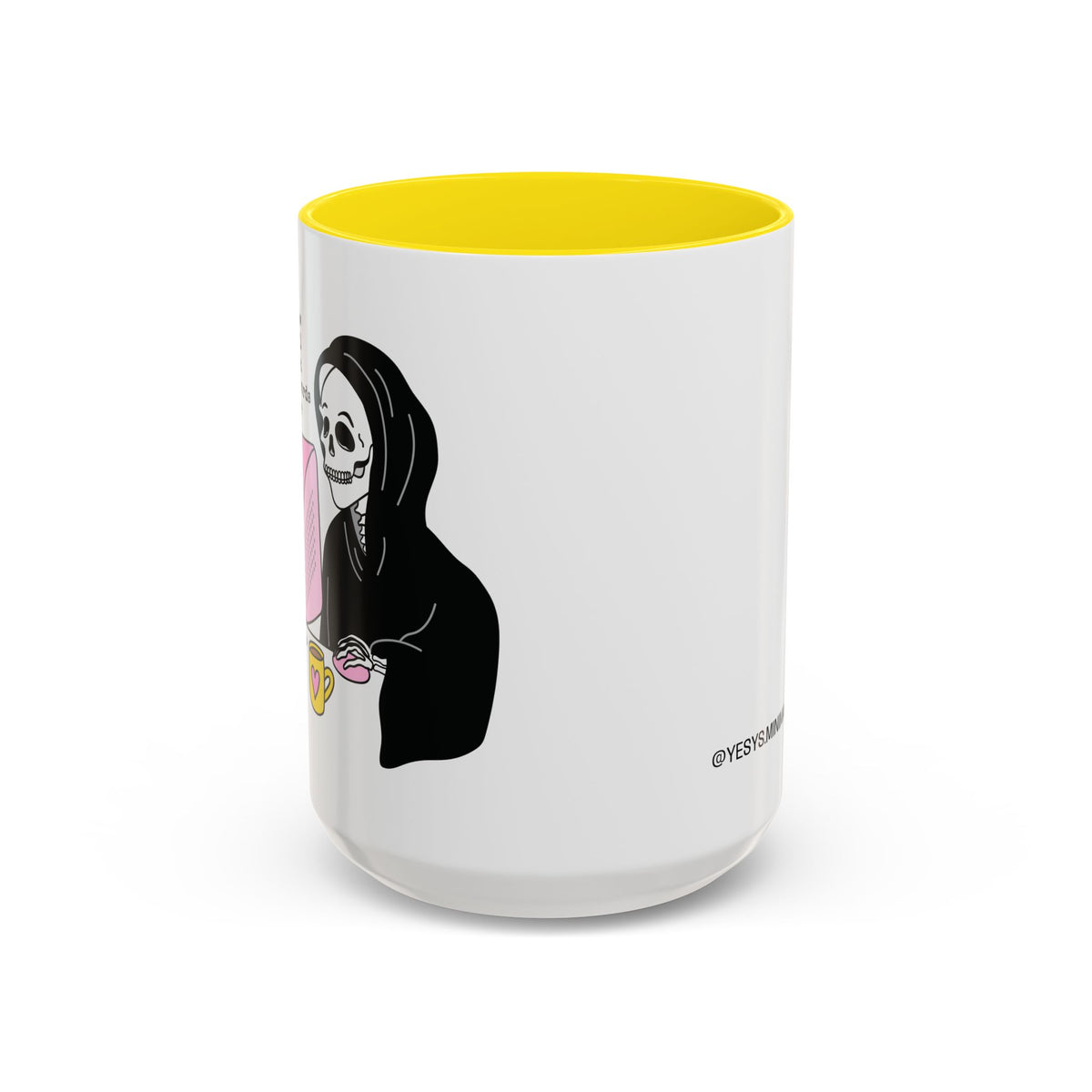 I Don't Know About You , But I Don't Have Mug