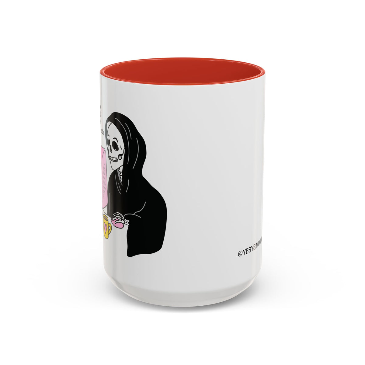 I Don't Know About You , But I Don't Have Mug