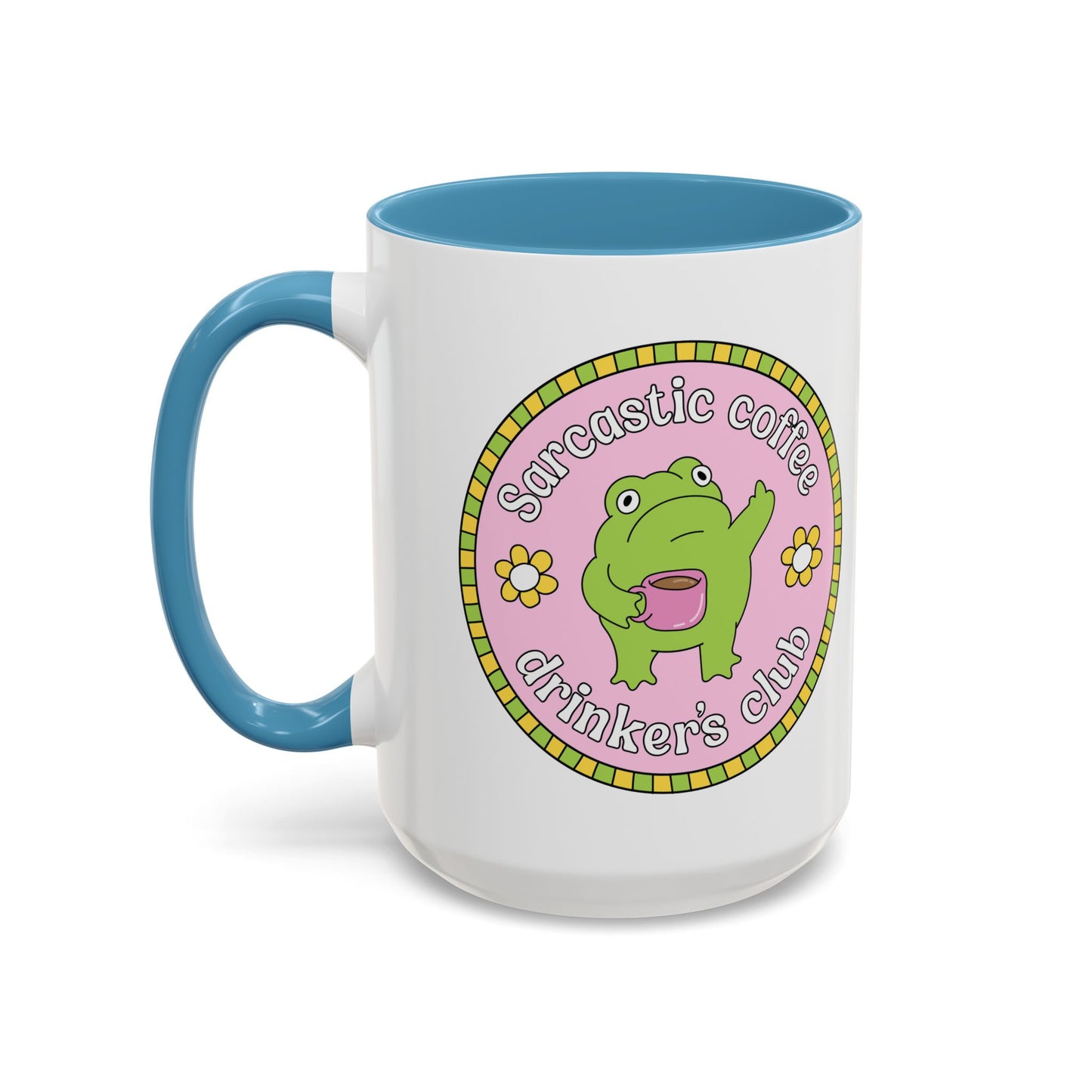 Sarcastic Coffee Drinkers Club Mug