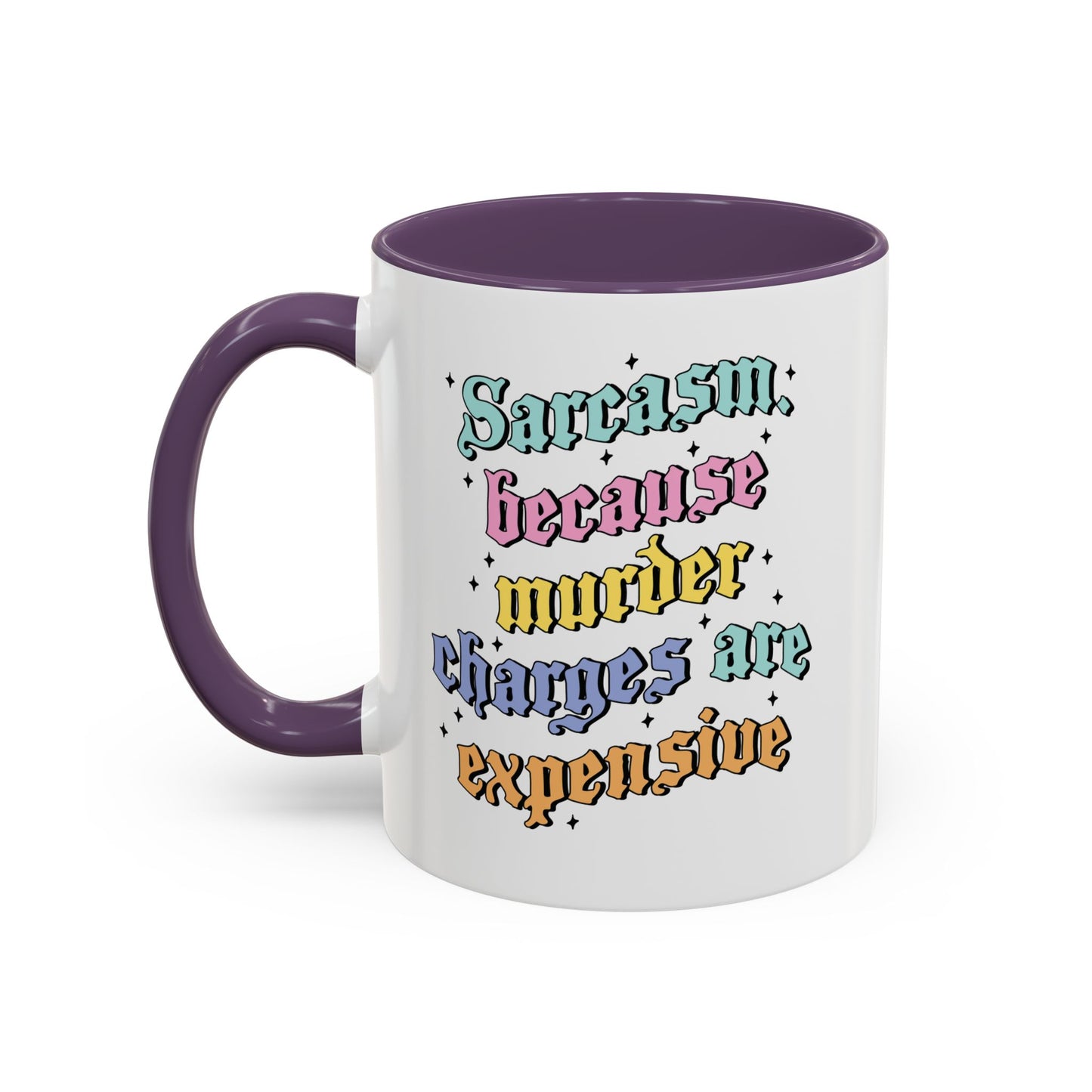 Sarcasm Because M Charges Are Expensive Mug