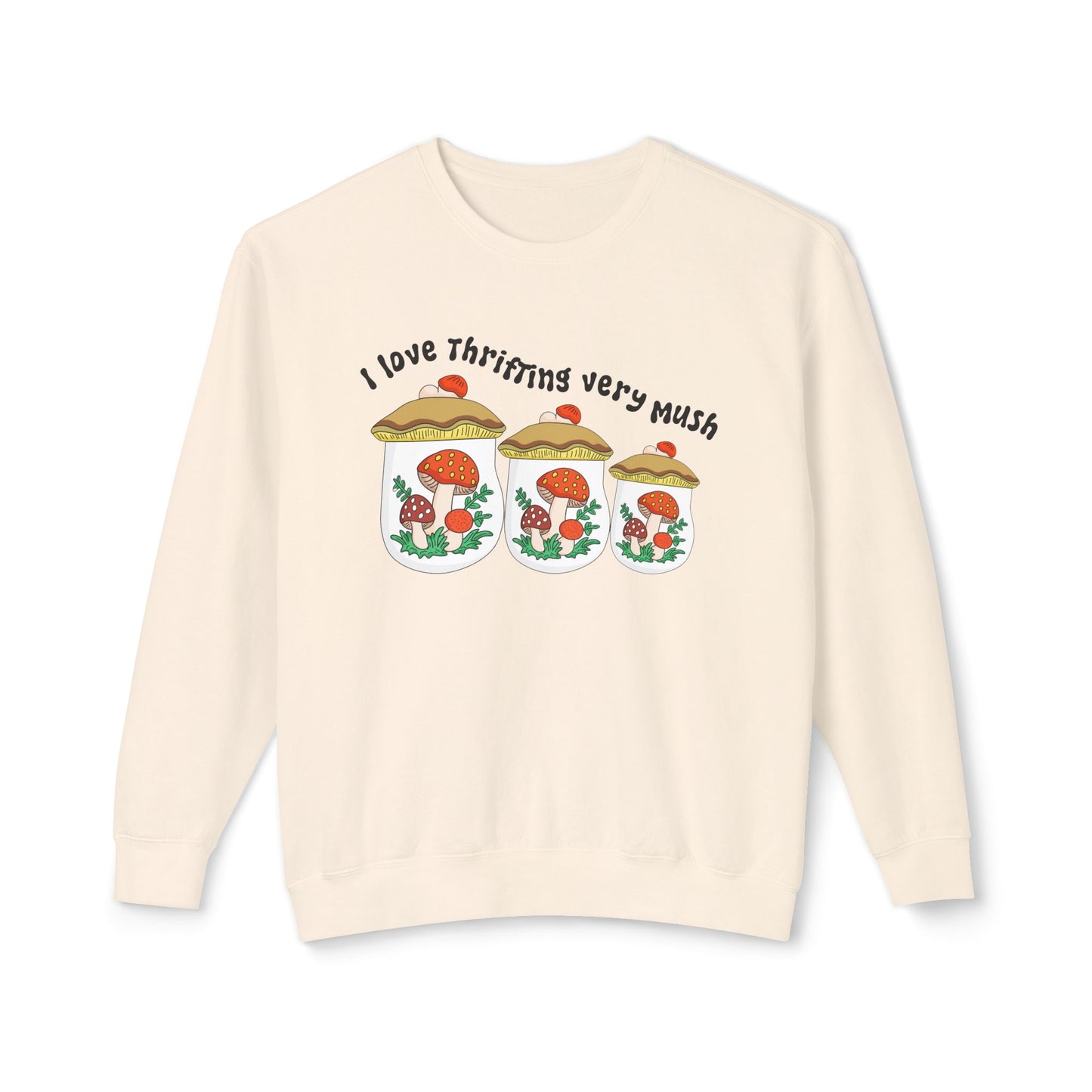 Sweatshirt — I Love Thrifting So Mush