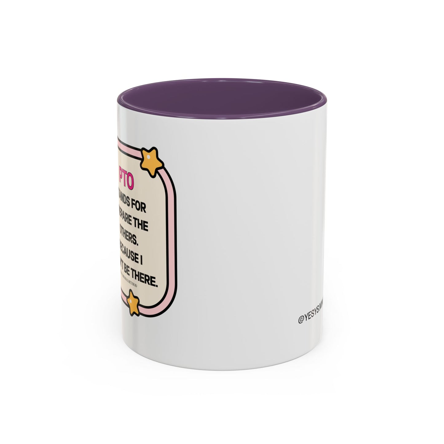 PTO Stands For Mug
