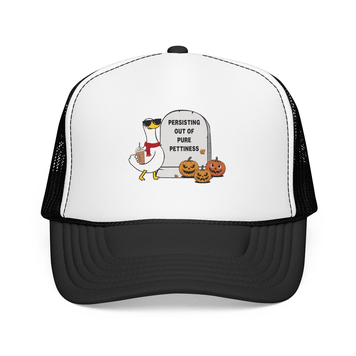 Persisting Out Of Pettiness Cap