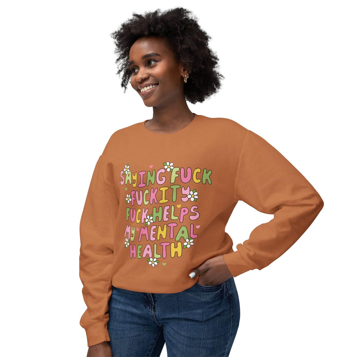 Sweatshirt — "Saying Fck , Fckity, Helps My Mental Health" Retro Floral Crewneck