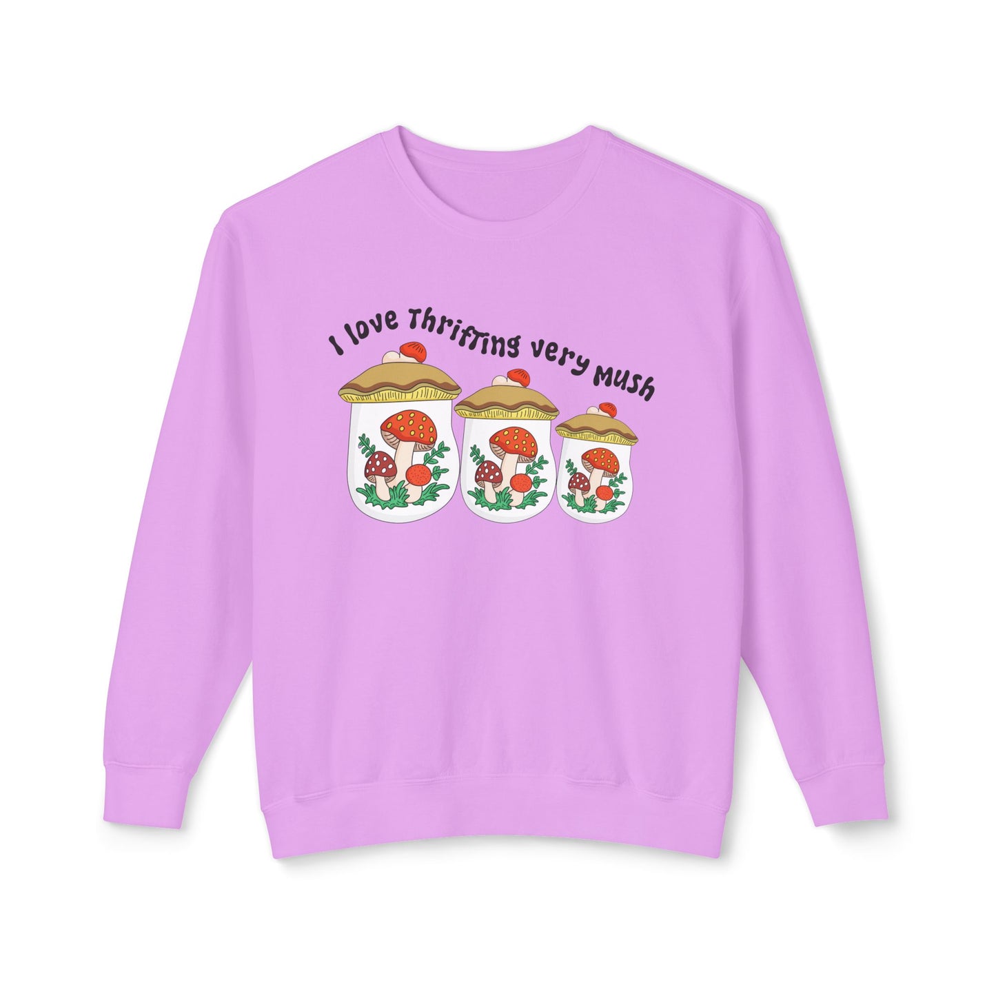 Sweatshirt — I Love Thrifting So Mush