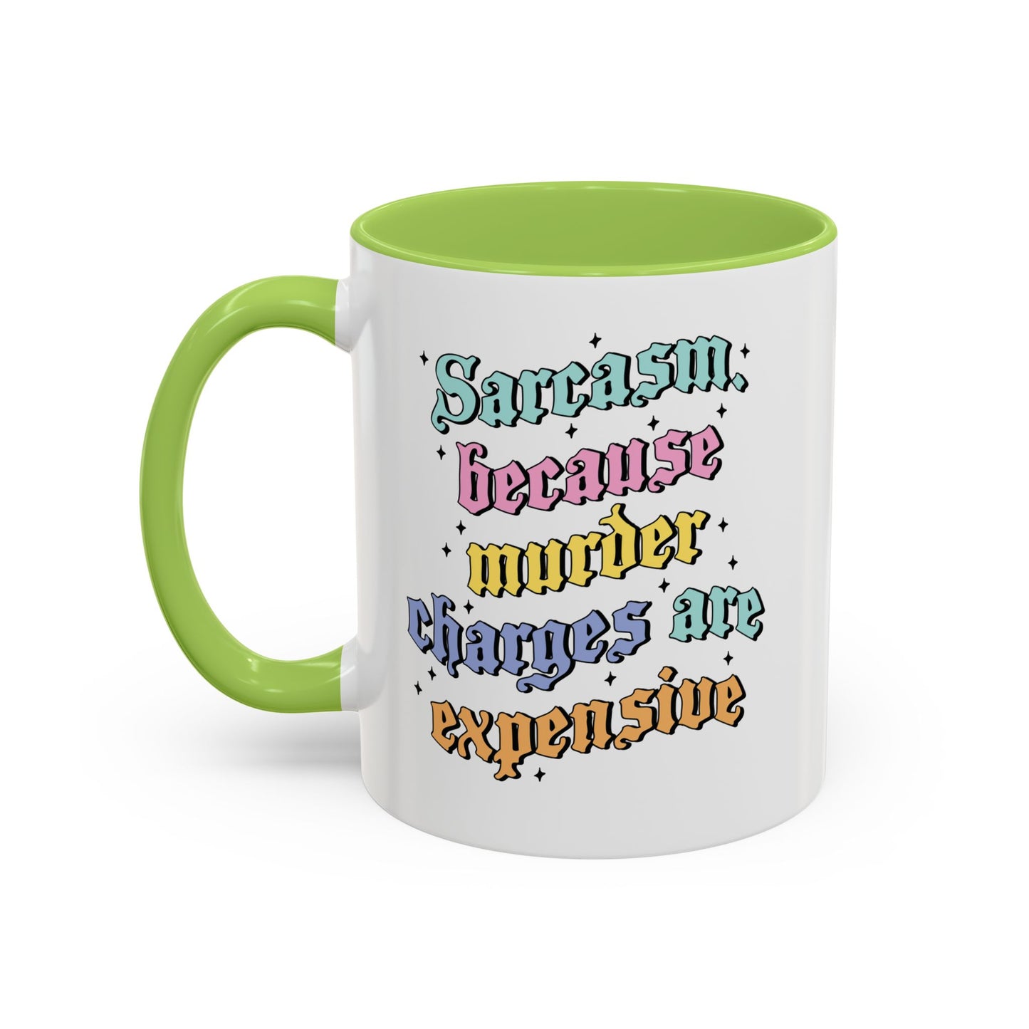 Sarcasm Because M Charges Are Expensive Mug