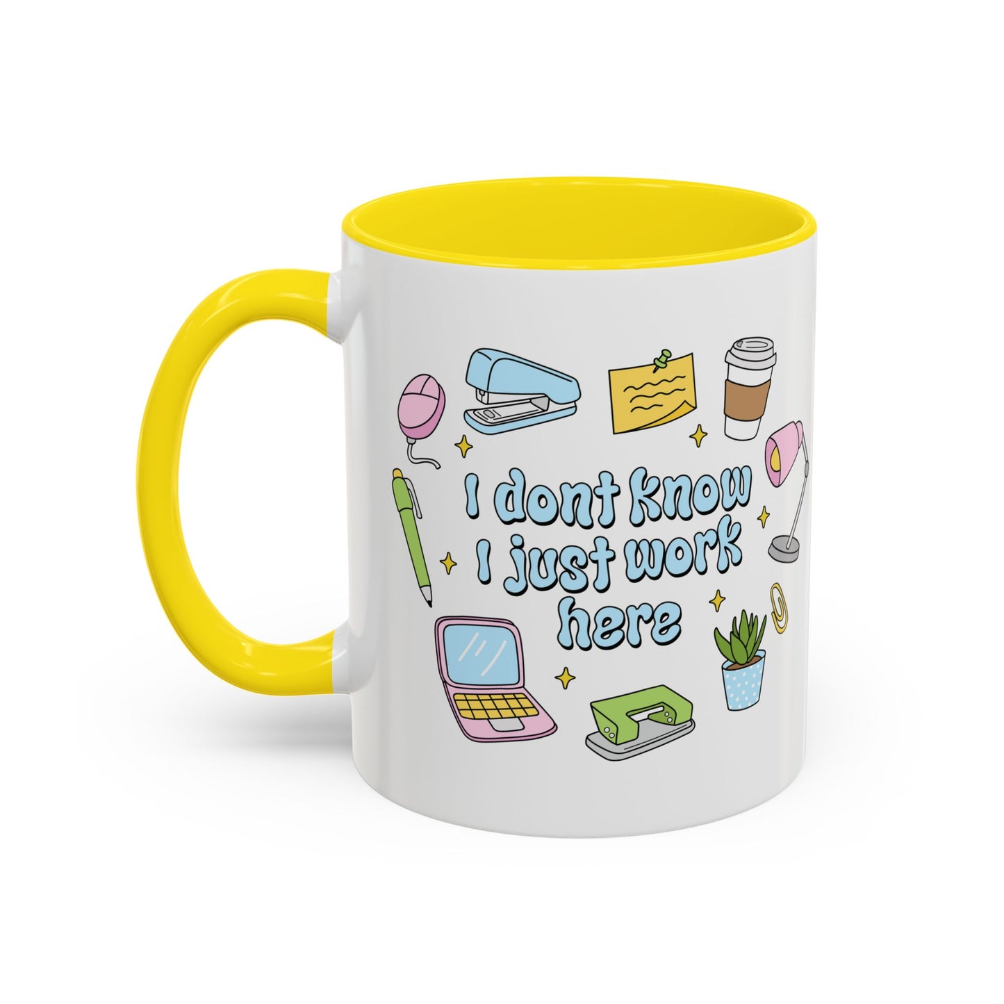I Don't Know , I Just Work Here  Mug