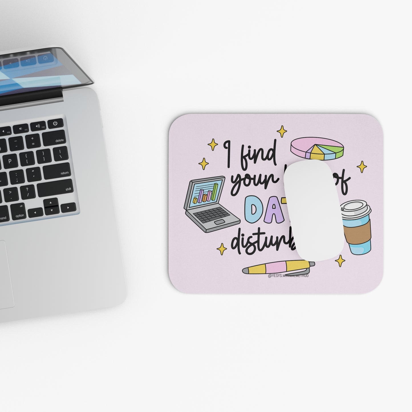 I Find Your Lack Of Data -Mouse Pad
