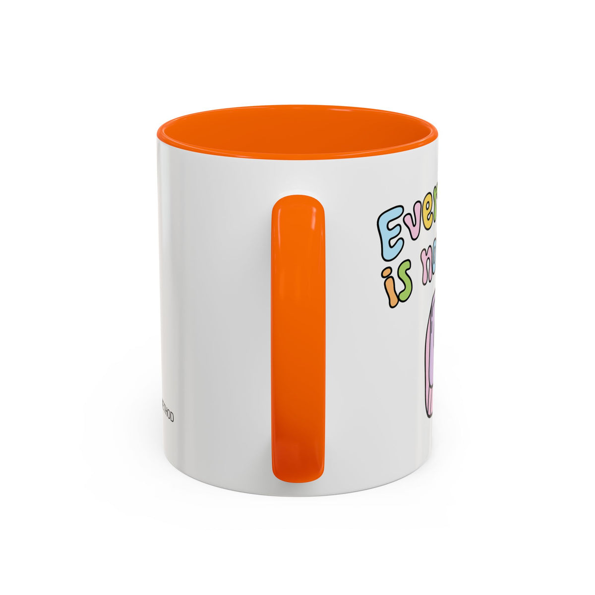 Everything Is Not Under Control Mug