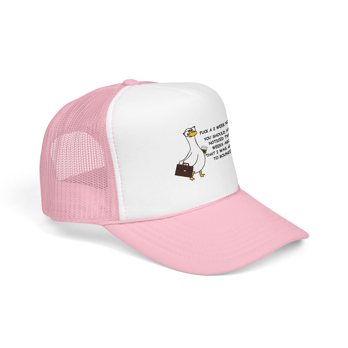 F*ck A Two Week Notice Cap