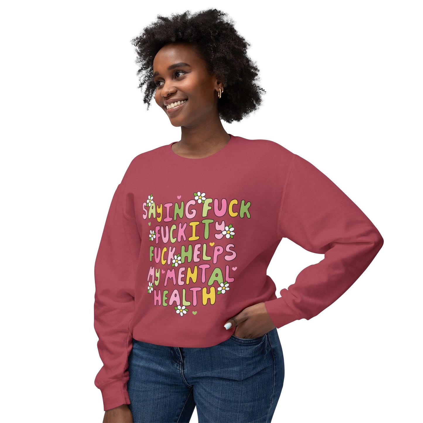 Sweatshirt — "Saying Fck , Fckity, Helps My Mental Health" Retro Floral Crewneck