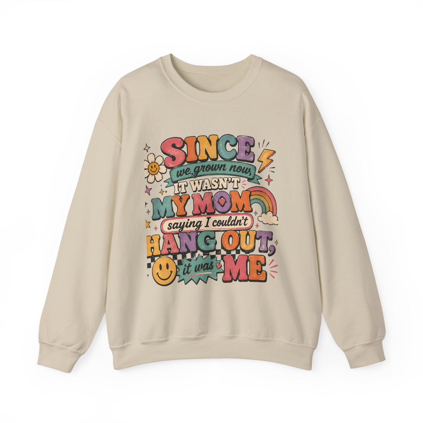 "Since We Grown Now" Graphic Sweatshirt