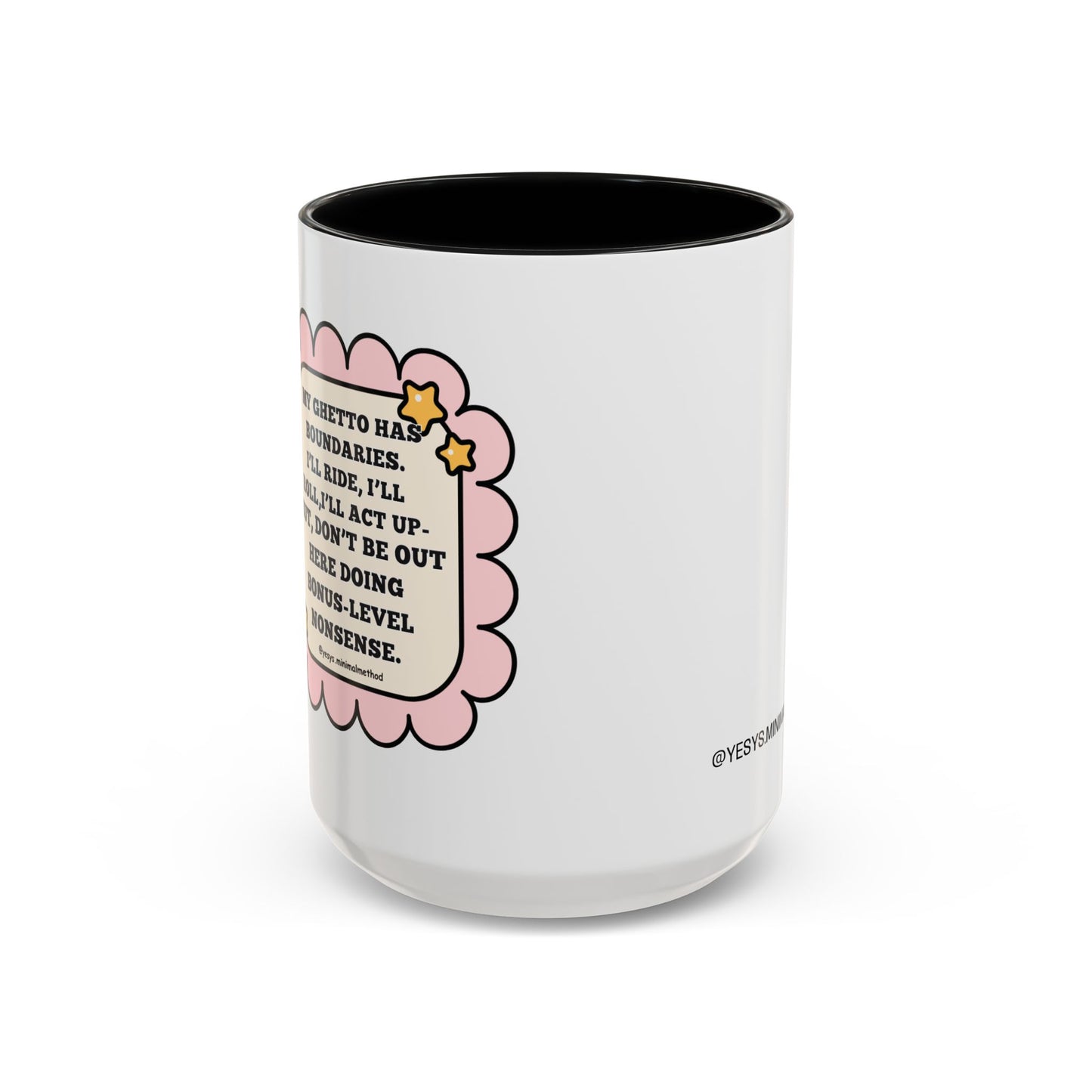 My Ghetto Has Boundaries  Mug