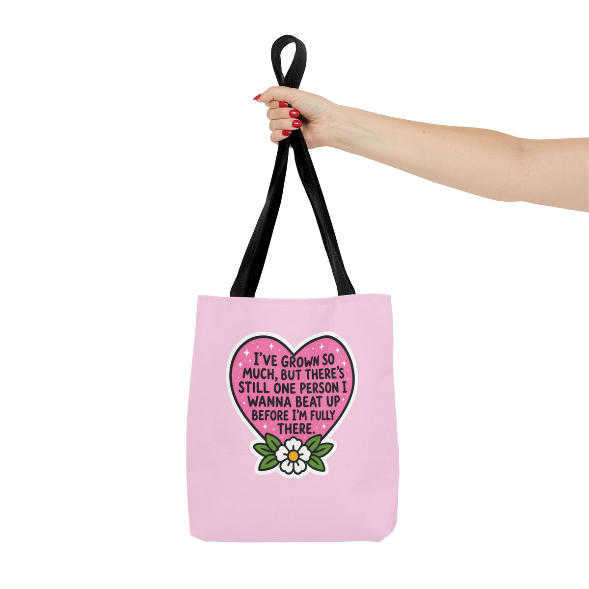 I've Grown So Much Tote Bag