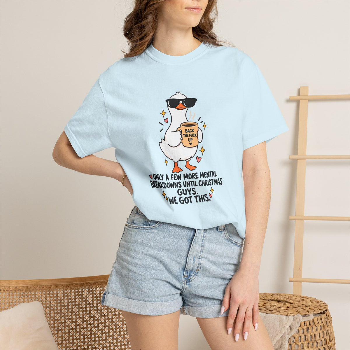 Christmas Stress Duck T-Shirt – "Only a Few More Mental Breakdowns Until Christmas Guys We Got This"