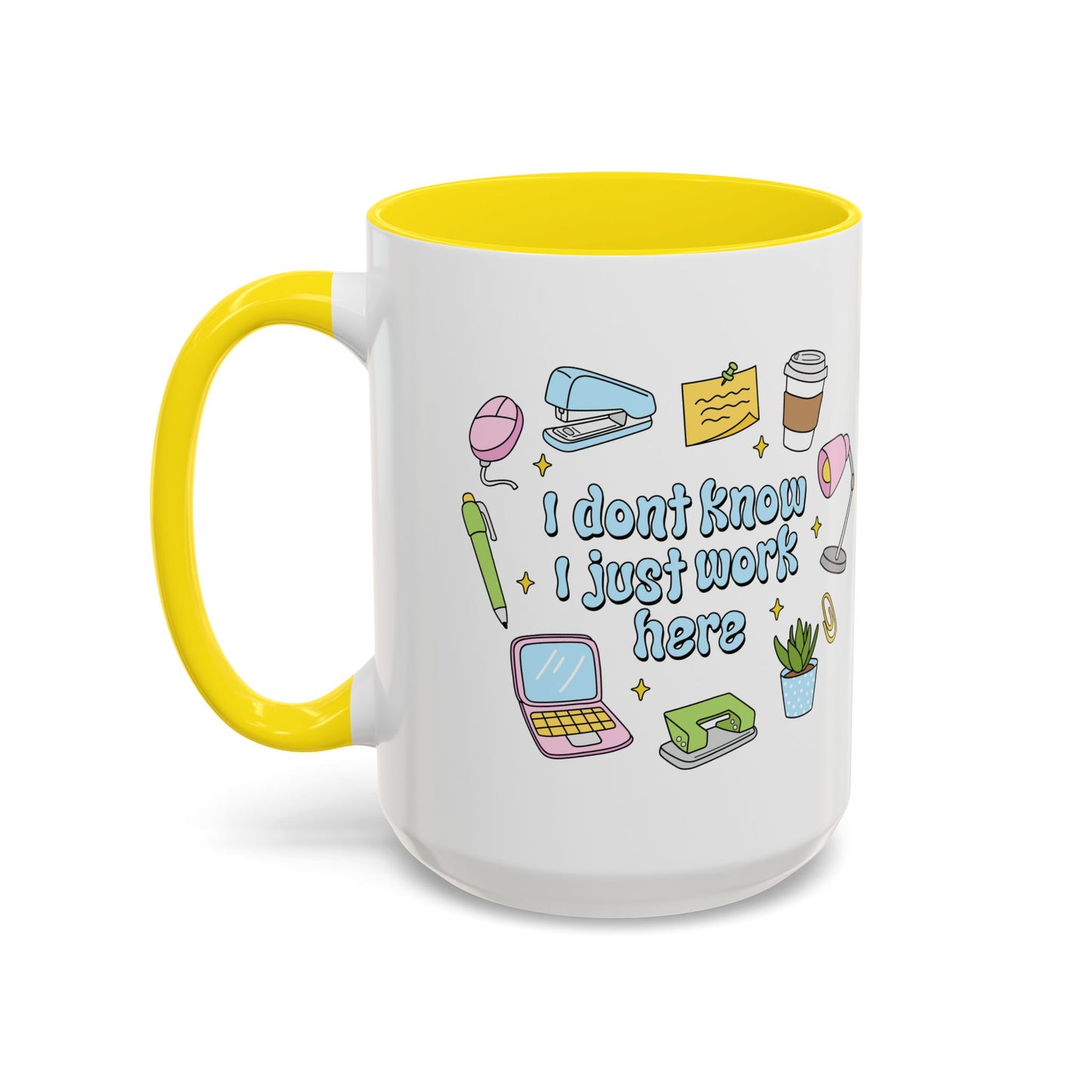 I Don't Know , I Just Work Here  Mug