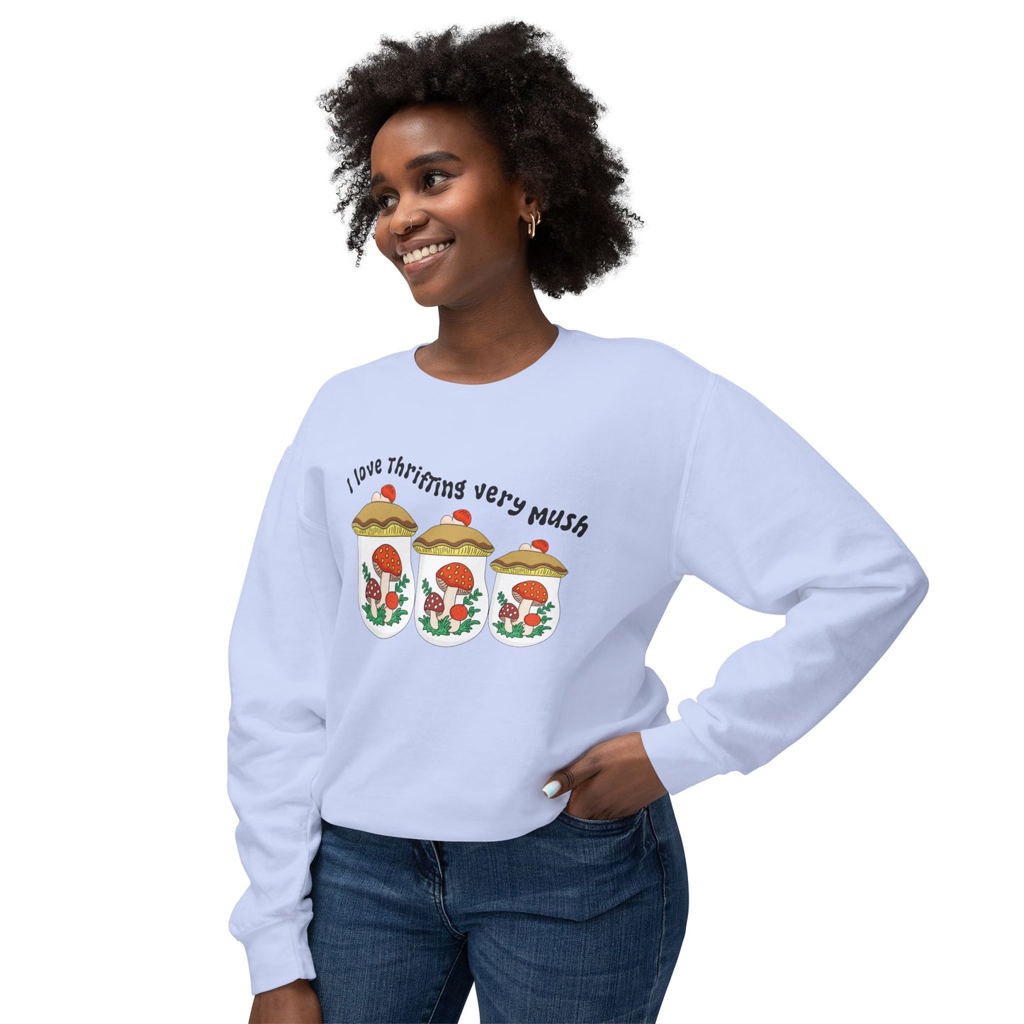 Sweatshirt — I Love Thrifting So Mush