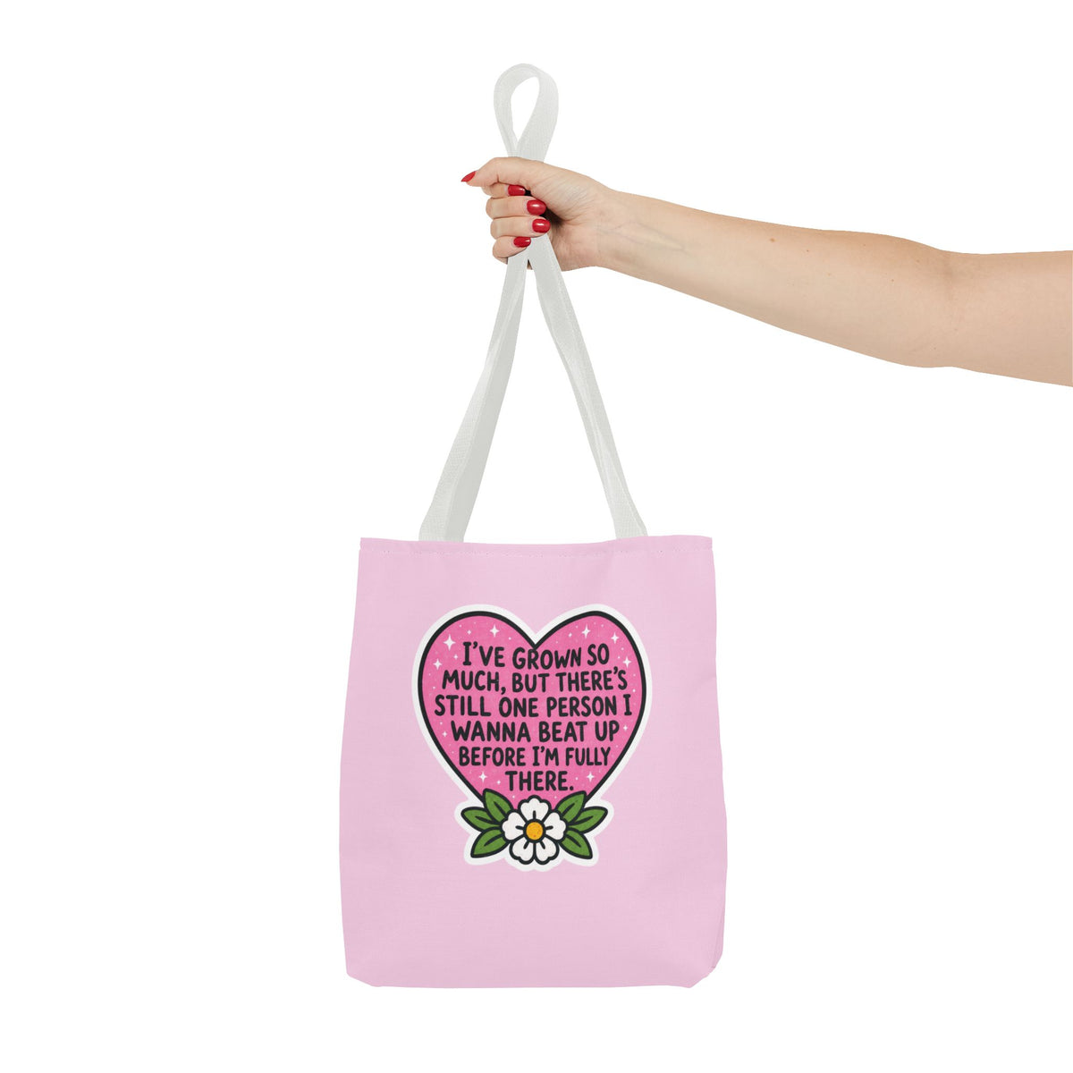I've Grown So Much Tote Bag