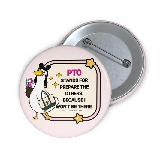 Pin Button — PTO STANDS FOR