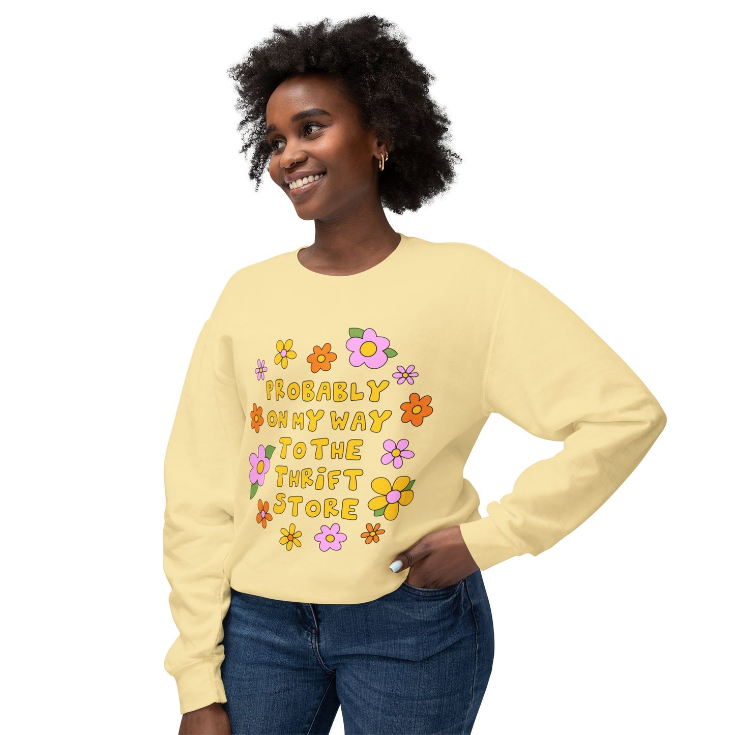 Thrift Store Vibes Sweatshirt — "Probably On My Way To The Thrift Store" Retro Floral Crewneck