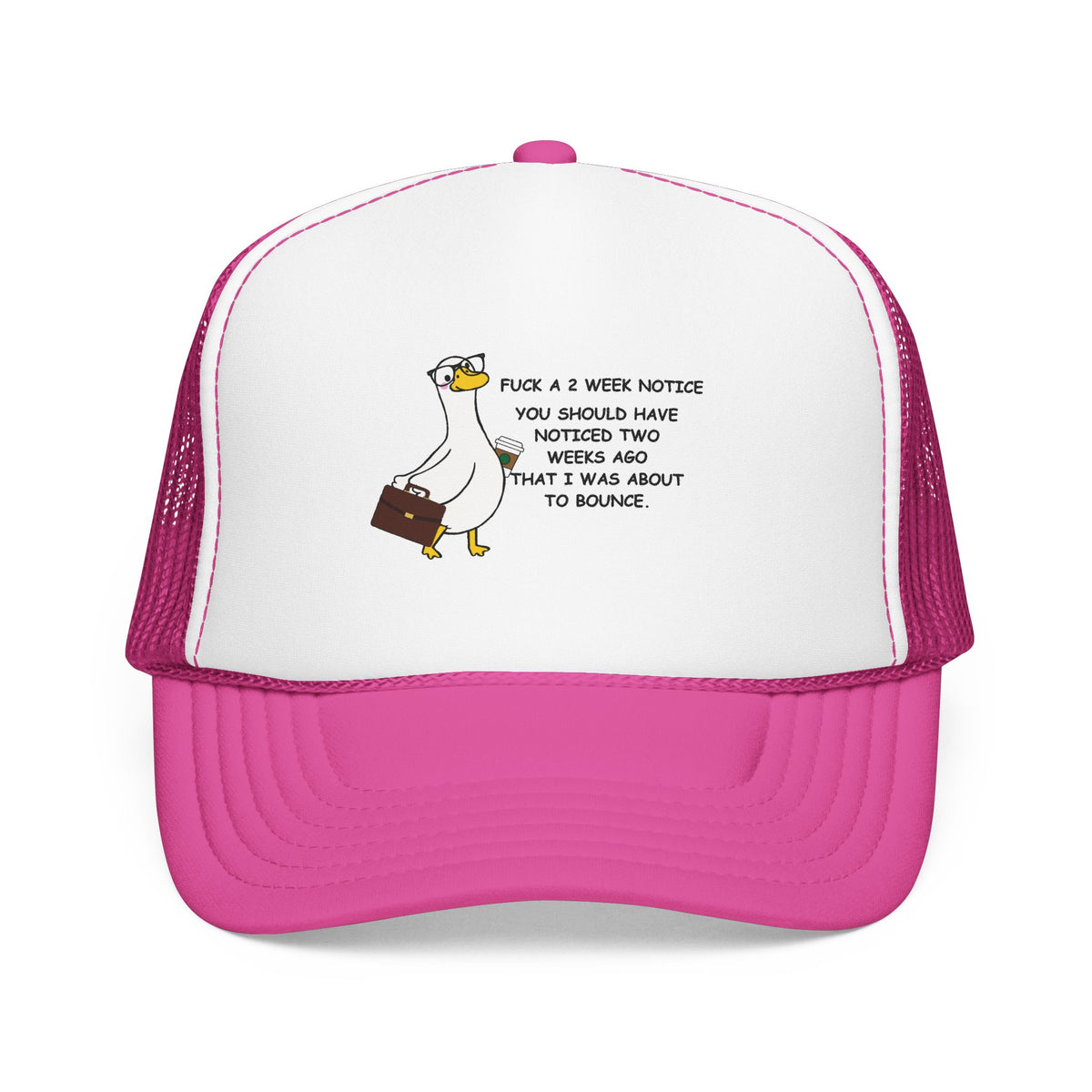 F*ck A Two Week Notice Cap