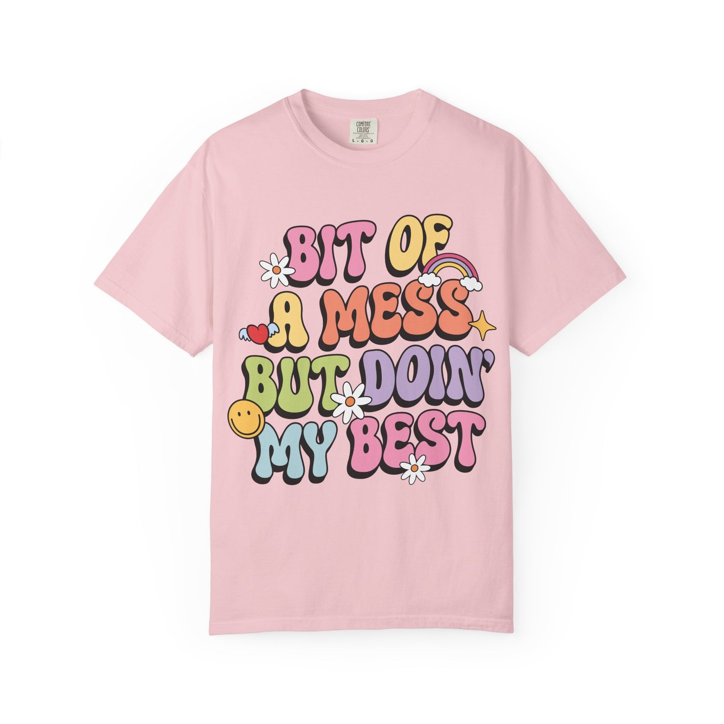 Graphic T-Shirt — "A Bit Of A Mess " Colorful Retro Quote Tee