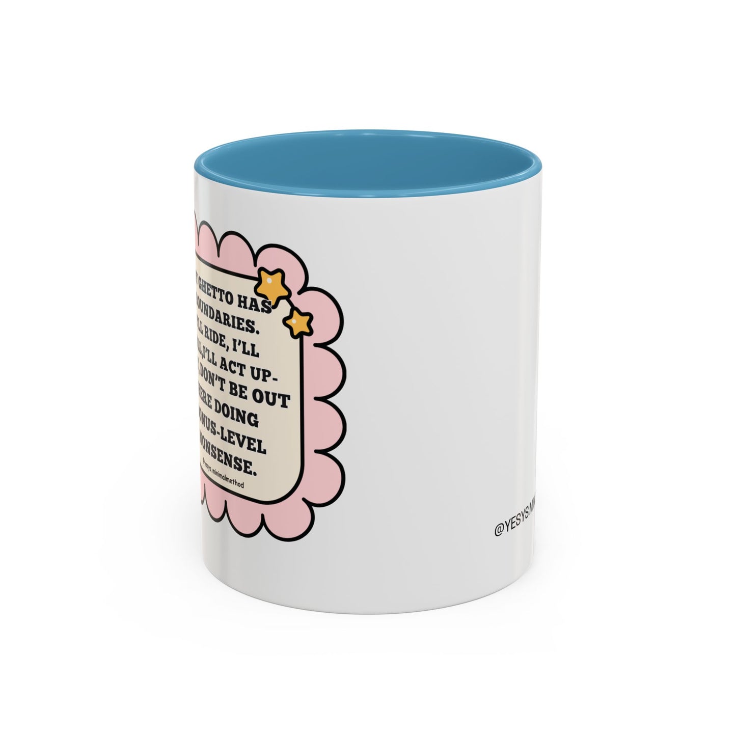 My Ghetto Has Boundaries  Mug
