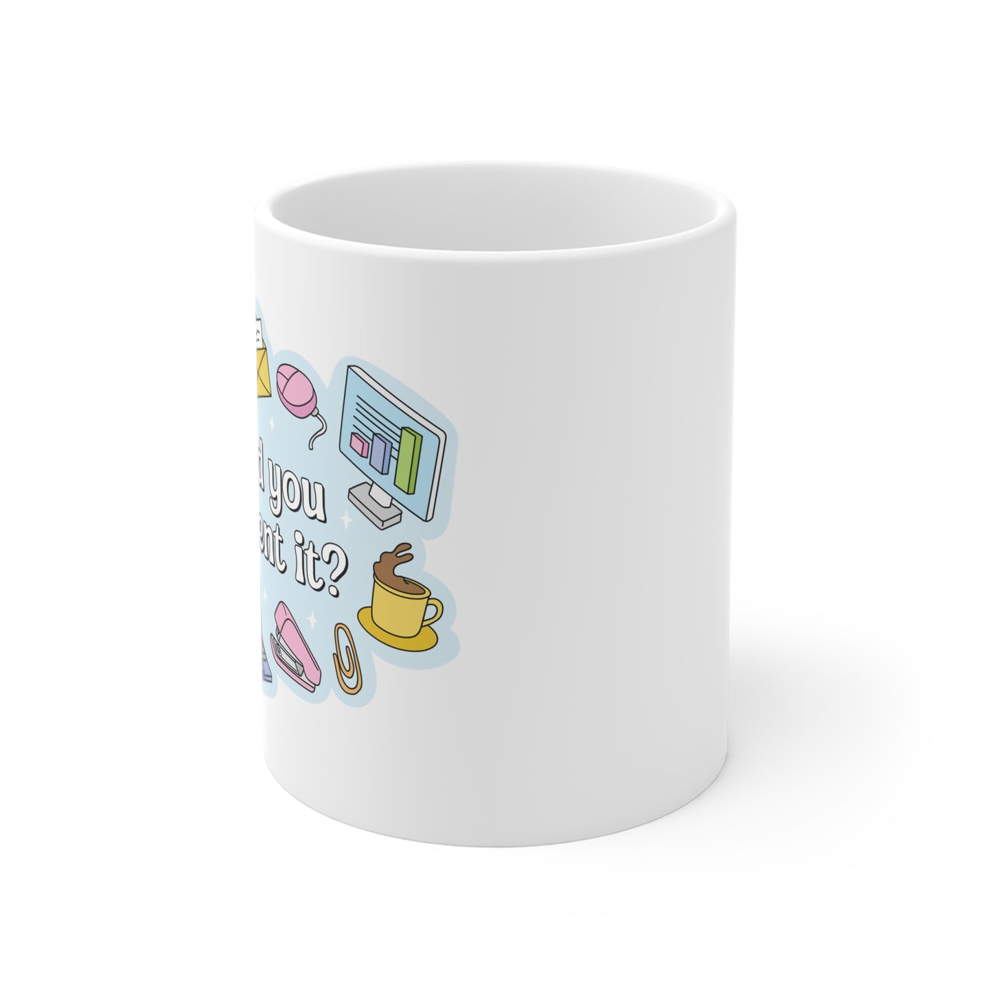 But Did You Document It Mug