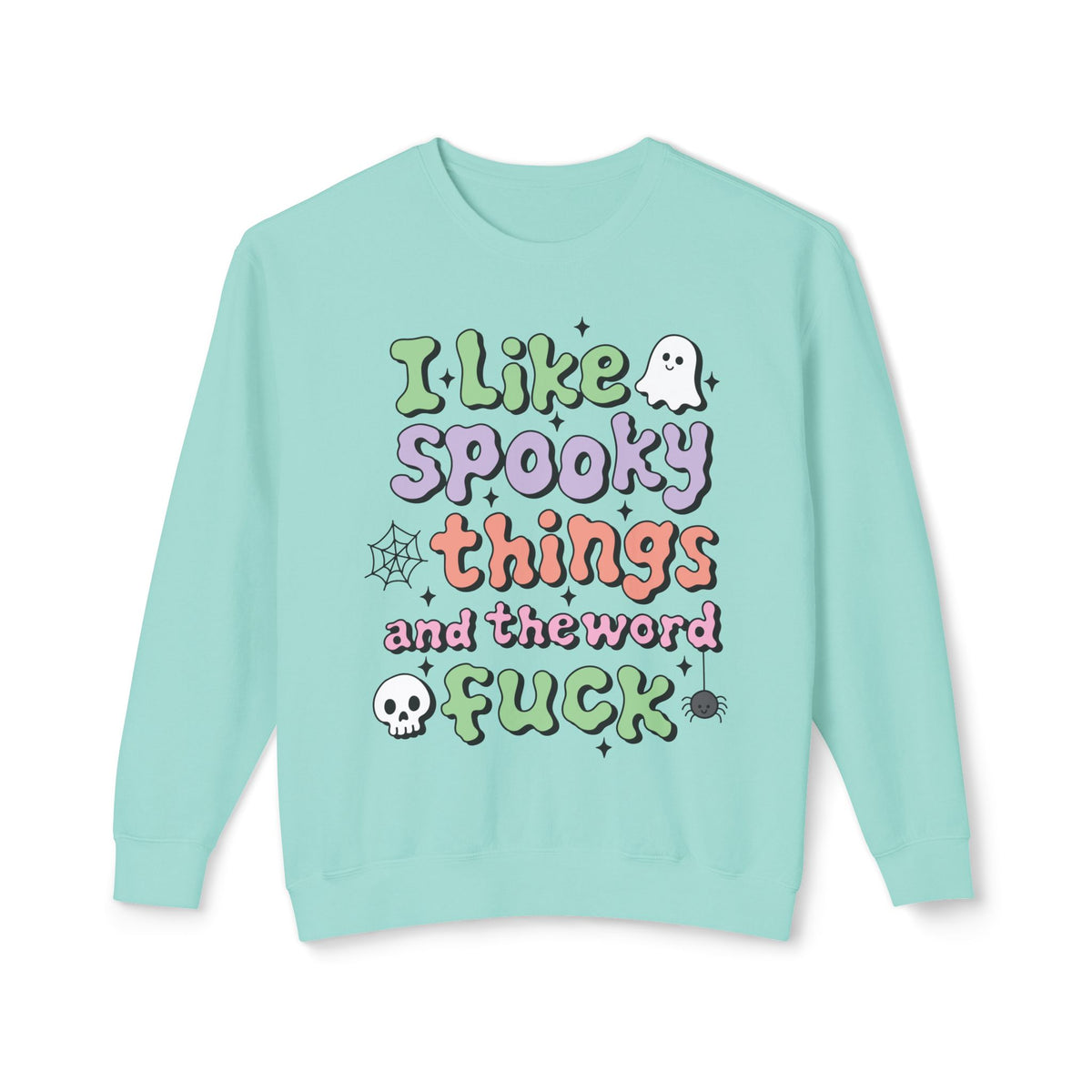 Women's Crewneck "I Like Spooky Things"