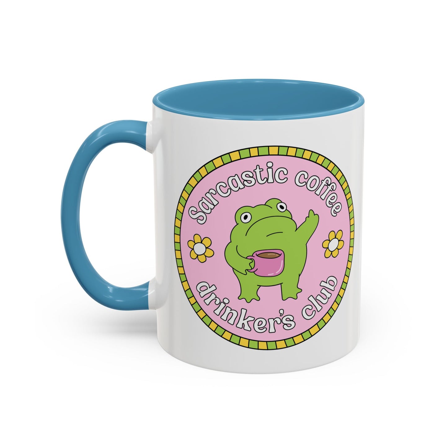Sarcastic Coffee Drinkers Club Mug