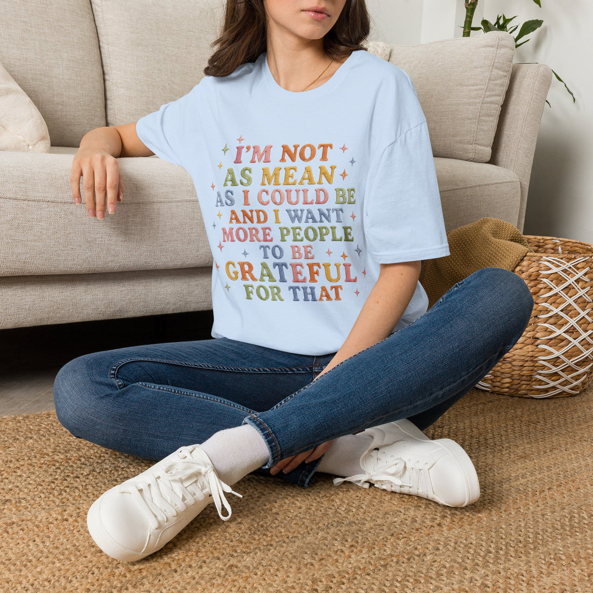 I'm Not As Mean As I Could Be T-Shirt