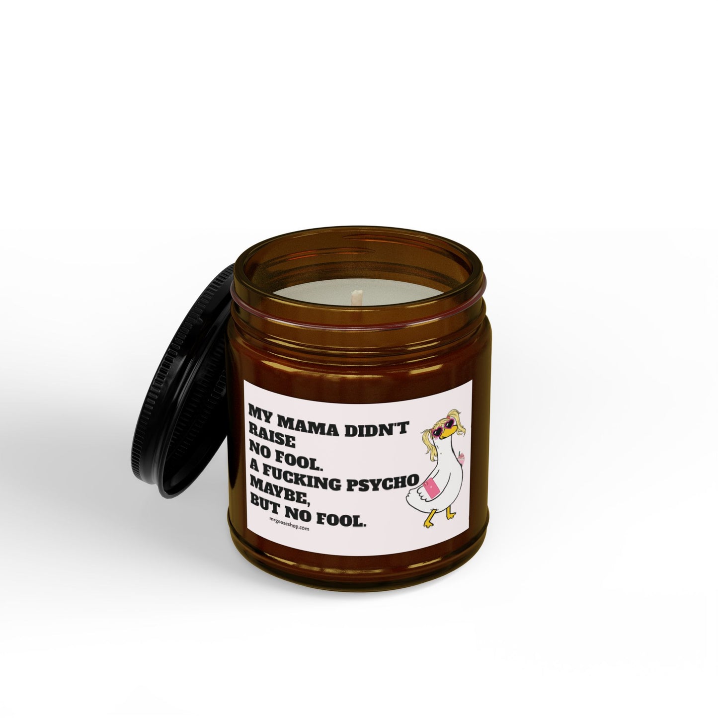 Scented Soy Candle — “My Mama Didn’t Raise No Fool” Amber Jar (4oz & 9oz)