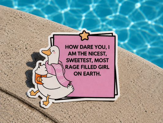 How Dare You Sticker 3”