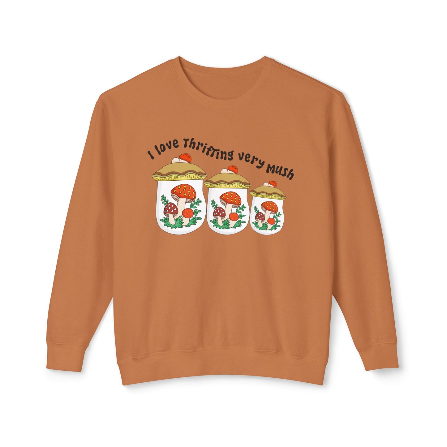 Sweatshirt — I Love Thrifting So Mush