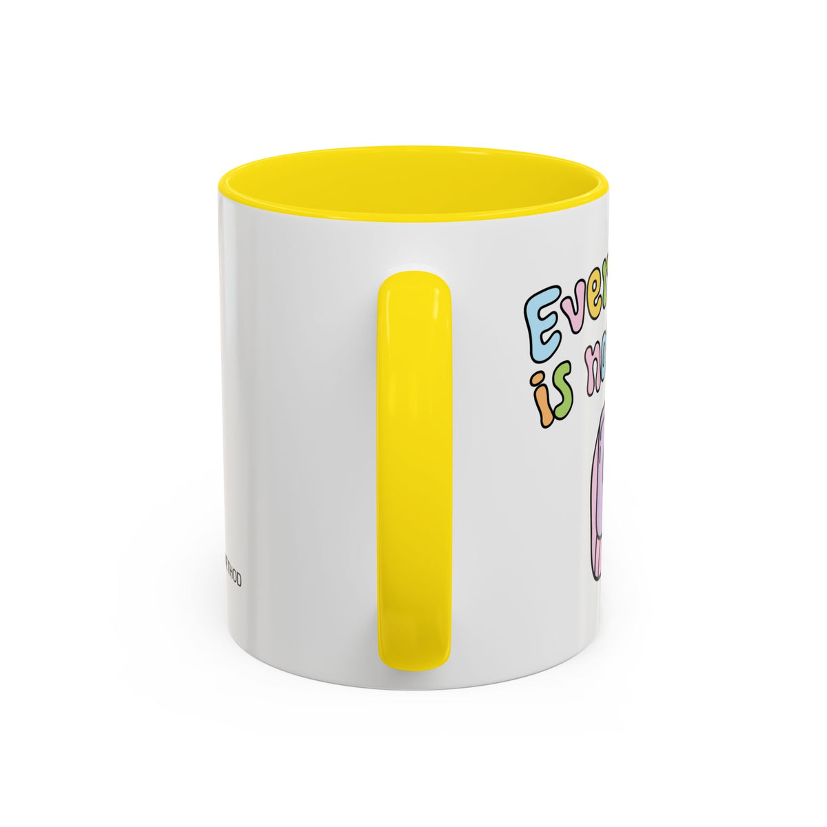 Everything Is Not Under Control Mug
