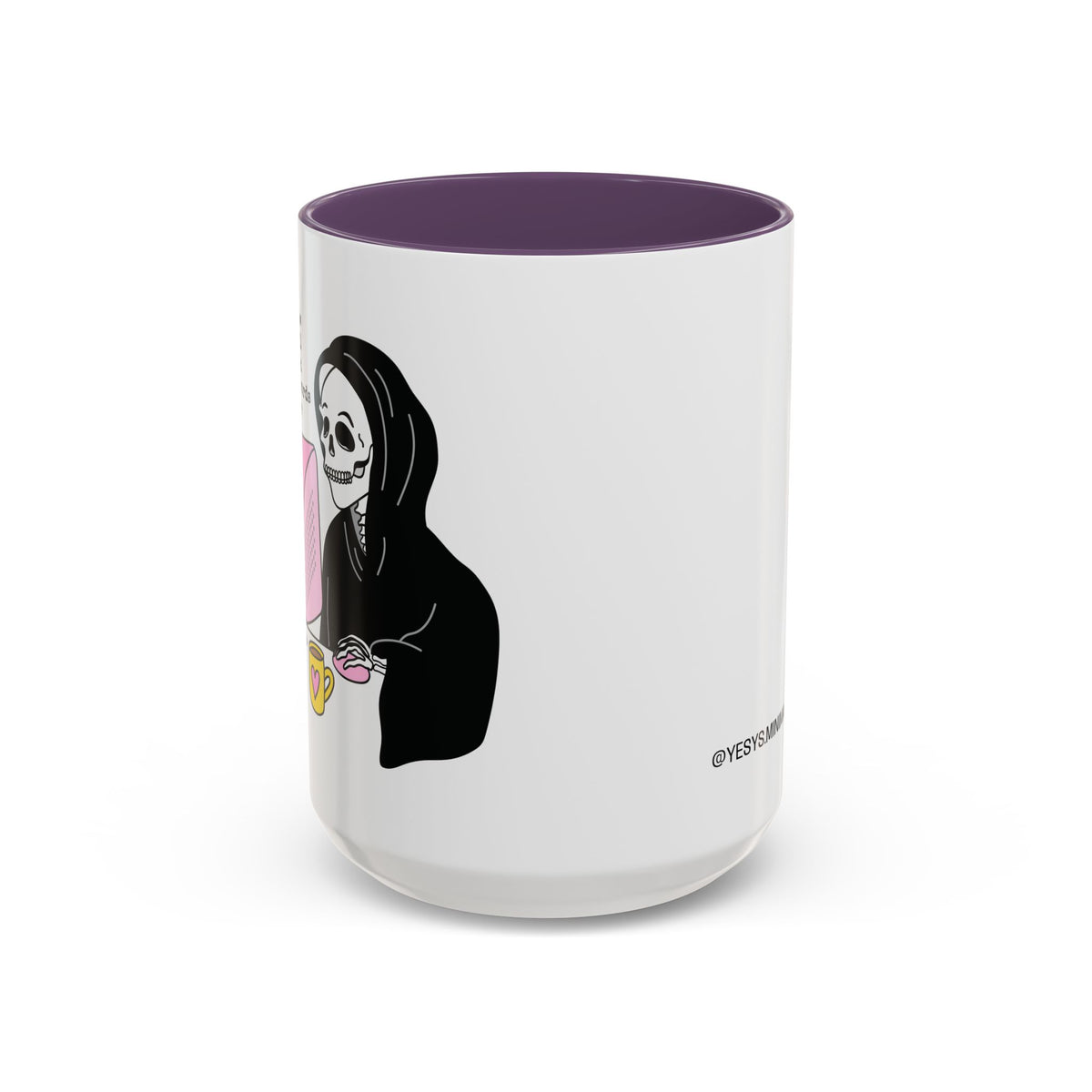 I Don't Know About You , But I Don't Have Mug