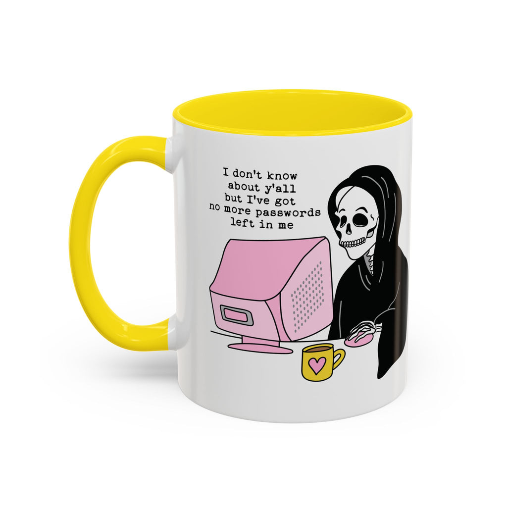 I Don't Know About You , But I Don't Have Mug