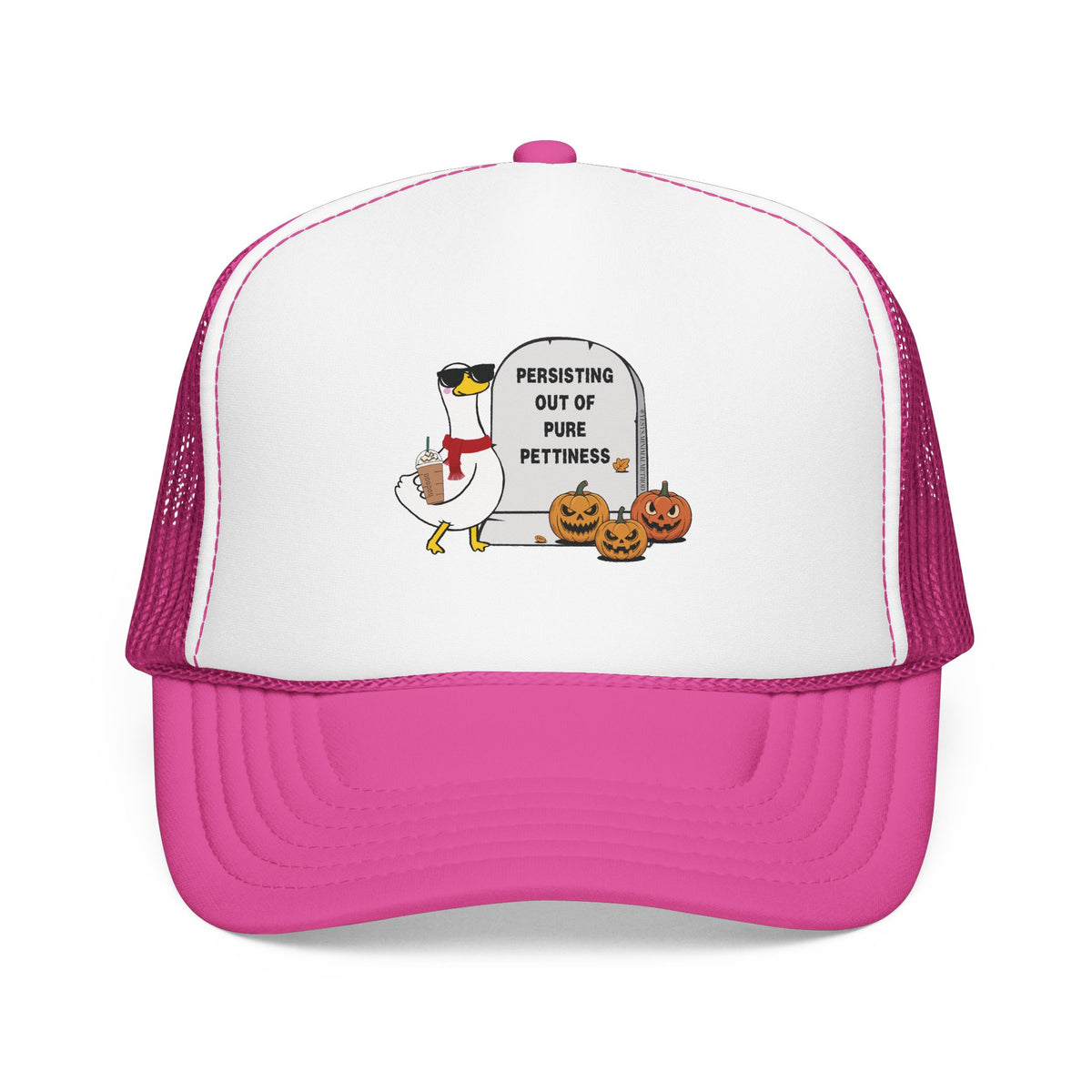Persisting Out Of Pettiness Cap