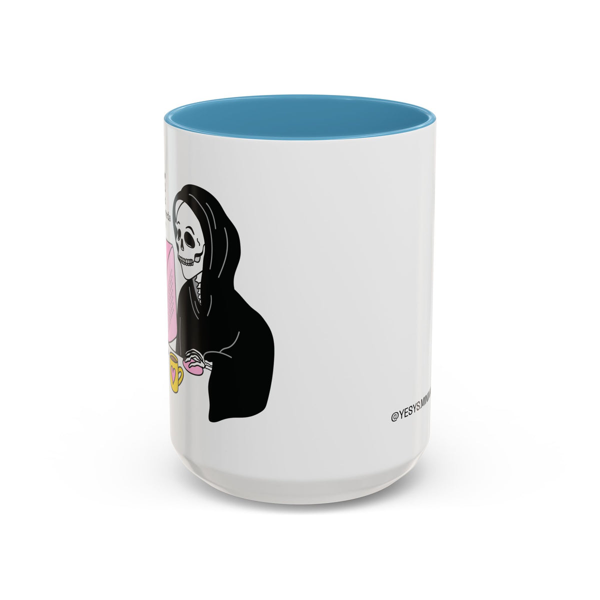 I Don't Know About You , But I Don't Have Mug