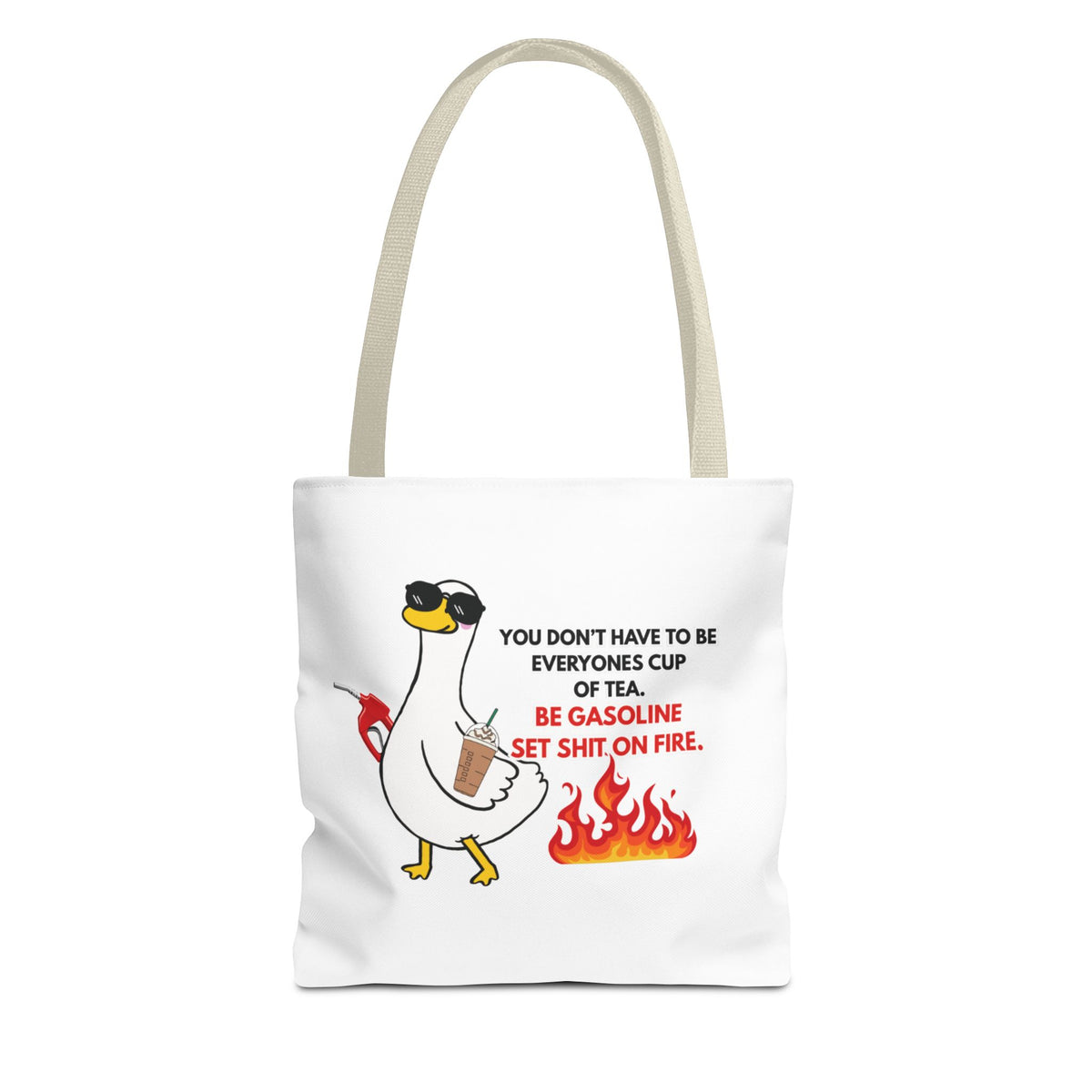 You Don't Have To Be Everyones Cup of Tea Tote Bag
