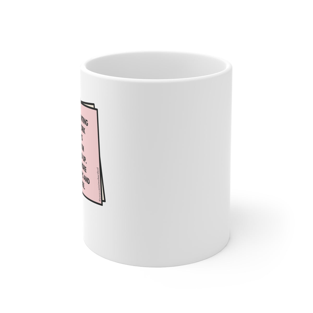 I Be Counting The Workdays Mug
