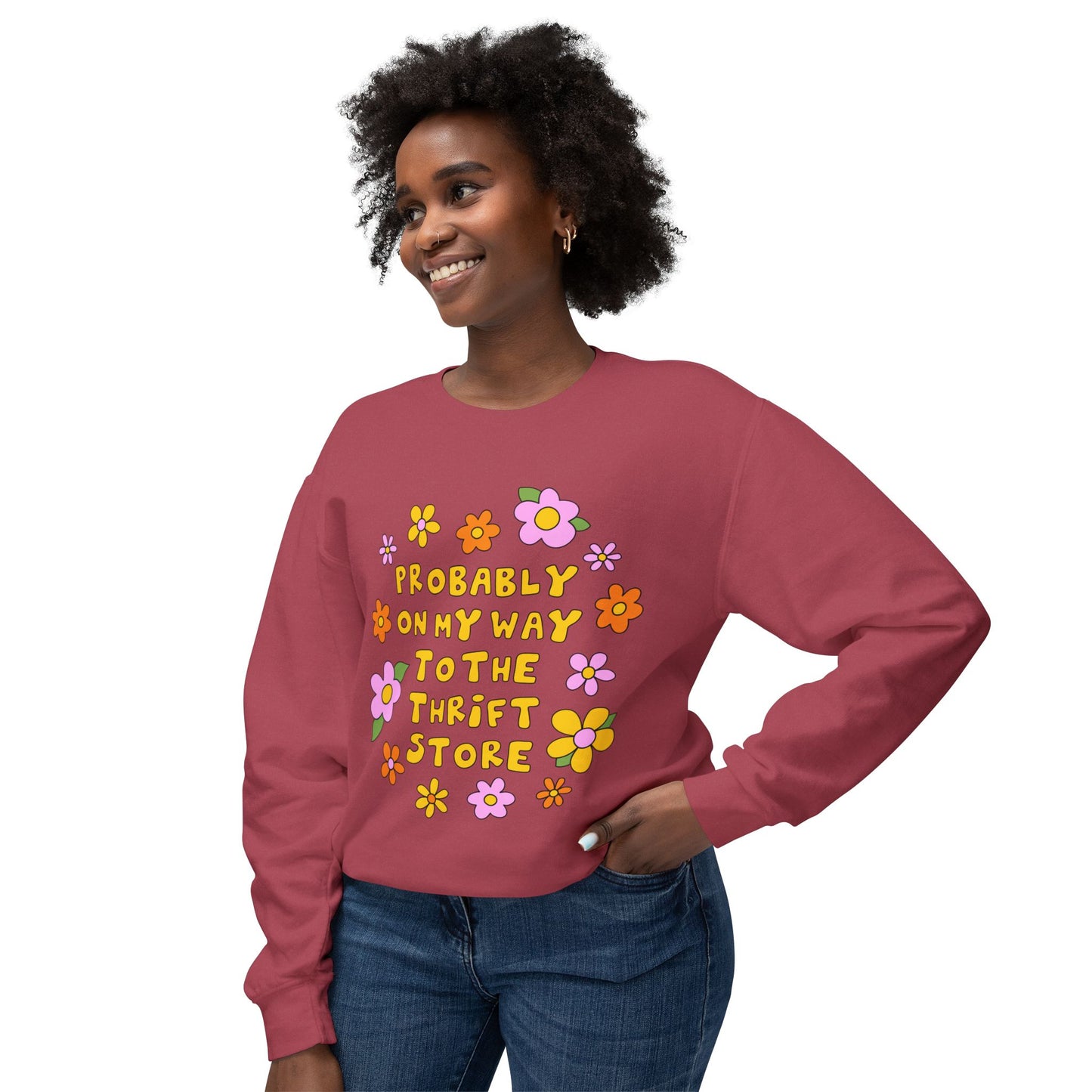 Thrift Store Vibes Sweatshirt — "Probably On My Way To The Thrift Store" Retro Floral Crewneck