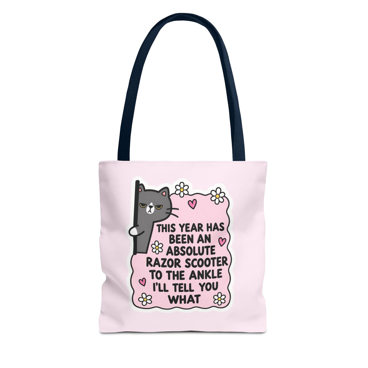 This Year Has Benn An Absolute Razor Scooter To The Ankle Tote Bag